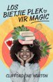 Los Bietjie Plek Vir Magic (Afrikaans, Paperback): Cliffordene Norton