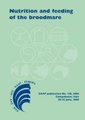 The Nutrition and Feeding of the Broodmare (Hardcover): 