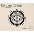 Keystone College - 150 Years (Hardcover): Victoria M Eremo