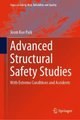 Advanced Structural Safety Studies - With Extreme Conditions and Accidents (Hardcover, 1st ed. 2020): Jeom Kee Paik