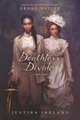 Deathless Divide (Paperback): Justina Ireland