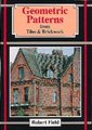 Geometric Patterns from Tiles and Brickwork (Paperback): Robert Field