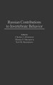 Russian Contributions to Invertebrate Behavior (Hardcover, New): Charles I. Abramson, Yuri Burmistrov, Zhanna Shuranova