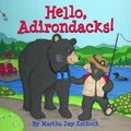 Hello, Adirondacks! (Board book): Martha Zschock