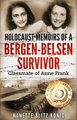 Holocaust Memoirs of a Bergen-Belsen Survivor & Classmate of Anne Frank (Hardcover): Nanette Blitz Konig