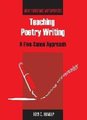 Teaching Poetry Writing - A Five-Canon Approach (Hardcover): Tom Hunley