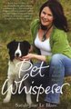 Pet Whisperer - My Life as an Animal Healer (Paperback): Sarah-Jane Le Blanc