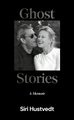 Ghost Stories - A Memoir (Paperback): Siri Hustvedt