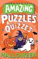 Amazing Halloween Puzzles and Quizzes (Paperback): Caroline Rowlands