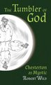 Tumbler of God - Chesterton as Mystic (Hardcover): Robert Wild