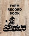 Farm Record Keeping Log Book (Paperback): Teresa Rother