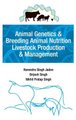 Animal Genetics And Breeding, Animal Nutrition, Livestock Prodduction And Management (Hardcover): Narendra Singh Jadon