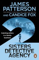 2 Sisters Detective Agency (Paperback): James Patterson, Candice Fox
