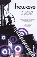 Hawkeye Volume 1: My Life As A Weapon (marvel Now) (Paperback): Matt Fraction