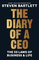 The Diary Of A CEO - The 33 Laws Of Business And Life (Paperback): Steven Bartlett