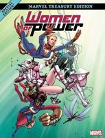 Heroes Of Power: The Women Of Marvel - All-new Marvel Treasury Edition (Paperback): Chris Hastings, Mark Waid