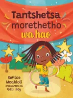 Dance To Your Own Beat (Sesotho) (Paperback): Refiloe Moahloli