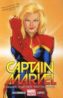 Captain Marvel Volume 1: Higher, Further, Faster, More (Paperback): David Lopez