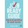 The Job-Ready Guide - How to Set Yourself Up for Career Success (Hardcover): Anastasia De Waal