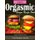 Orgasmic Burger Recipes - Organic Burger Recipes & More (Paperback): Soledad Haren