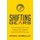 Shifting Gears - How to Harness Your Drive to Reach Your Potential and Accelerate Success (Paperback): Ryan O'Reilly