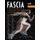 Fascia in Sport and Movement, Second Edition (Paperback, 2 Ed): Robert Schleip, Jan Wilke, Amanda Baker