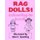 Rag Dolls 1 Colouring-In Book (Paperback): Oliver T Spedding