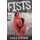 Fists (Paperback): David R. Degregory
