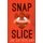 Snap Slice (Paperback): Jim Sutherland