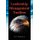 Leadership Management Toolbox - A Collection of Tools, Techniques and Procedures That Will Allow You to Focus, Align,...