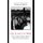 The Scars of War - Tokyo during World War II: Writings of Takeyama Michio (Hardcover): Richard H. Minear