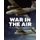 War In The Air - The Second World War in Colour (Paperback): Ian Carter