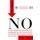 Start with No - The Negotiating Tools That the Pros Don't Want You to Know (Hardcover, 1st ed): Jim Camp