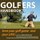 Golfers Handbook - Save Your Golf Game and Your Life! (Paperback): Adam Stevenson