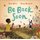 Be Back Soon (Paperback): Anna Wilson