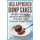 HCG Approved Dump Cakes - Recipes That Take Minimal Effort, Taste Fantastic, and Promote Weight Loss (Paperback): Raymond Carson