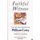 Faithful Witness - Life And Mission Of William Carey (Paperback): Timothy George