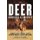 Sports Afield's Deer Hunter's Almanac - A Complete Guide to Finding, Taking and Preparing America's Premier Game...