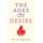 The Ages of Desire (Paperback): Philip Graham