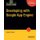 Developing with Google App Engine (Paperback, 1st ed.): Eugene Ciurana
