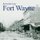 Remembering Fort Wayne (Paperback): Scott M. Bushnell