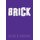 Brick (Hardcover): Allan R. Facteau