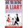 Are You Dating a Liar? - 12 Handwriting Strokes that Reveal You are Dating a Liar (Paperback): Manhardeep Singh
