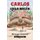 Carlos Has a Dream (Hardcover): Donqueni
