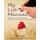 My Life Manual - Australian Edition: Estate Planning, Information and Messages for your Executors and Loved Ones (Paperback,...
