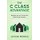 The C Class Advantage - Benefits for the Contrarian Real Estate Investor (Paperback): Jayson Morris