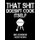 That Shit Doesn't Cook Itself - Black BBQ Cookbook - Secret Recipes for Men (Paperback): Pitmaster Bbq