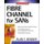 Fibre Channel for SANs (Paperback, Ed): Alan Frederic Benner