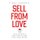 Sell From Love (Hardcover): Finka Jerkovic