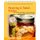 Preserving in Today's Kitchen - New, Faster Techniques for Preserving Foods at Their Peak of Flavor (Paperback): Jeanne...
